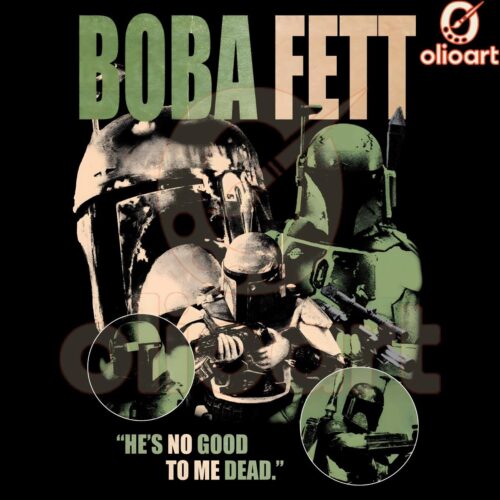 Boba Fett No Good to Me Dead PNG Art