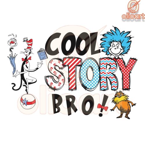 Cool Story Bro Dr Seuss SVG for National Reading Celebration