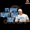 Daddy Dan Time Lions Football SVG PNG Magic