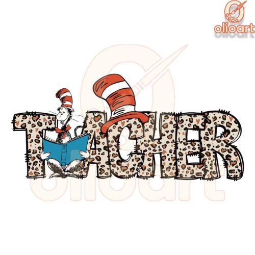 Dr Seuss Leopard Teacher SVG File Digital Download Ready