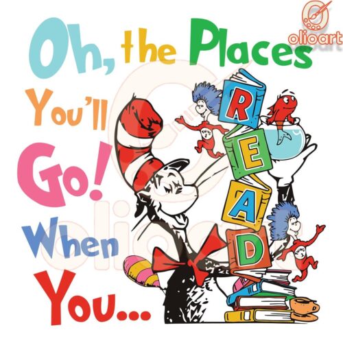 Dr Seuss Reading Day SVG Oh the Places Youll Go