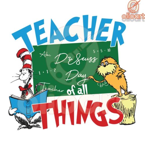 Dr Seuss Teacher of All Things SVG Design Download