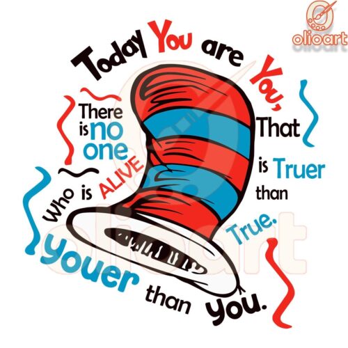 Dr Seuss Today You Are You SVG OneofaKind Design File