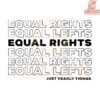Equal Rights Equal Lefts Just Pearly Things SVG Design