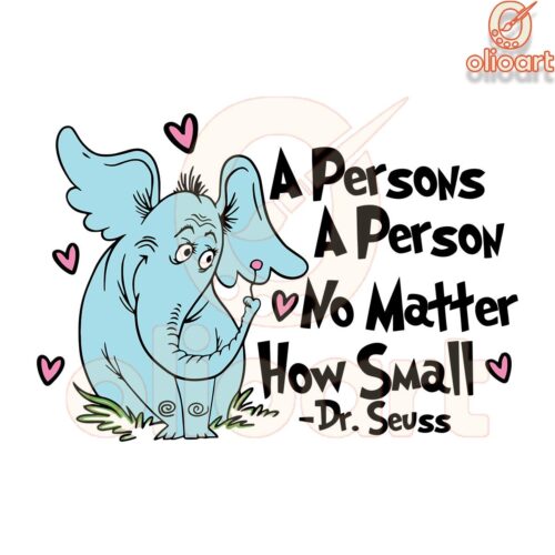 Funny Dr Seuss SVG File A Person No Matter How Small