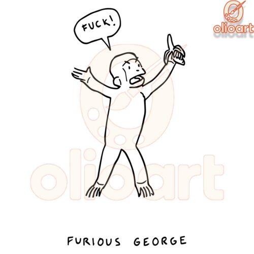 Furious George SVG Bold Design for the Unfiltered Sassy