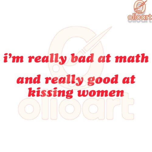 Great at Kisses Bad at Math Funny Woman SVG Design