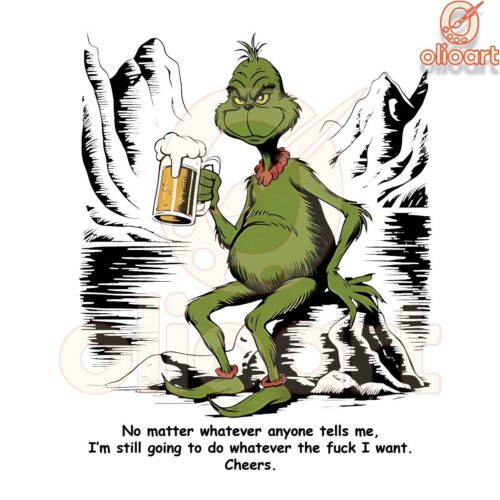 Grinch Beer Lover PNG No One Can Change My Mind