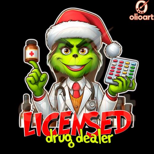 Grinchy Pharmacist Vibes Licensed Drug Dealer PNG