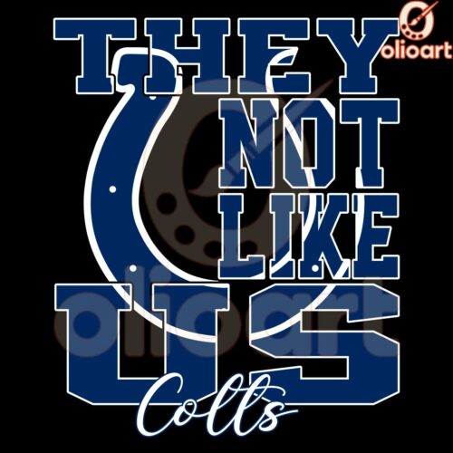 Indianapolis Colts Football SVG Theyre Not Like Us