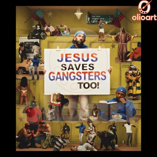 Jesus Saves Gangsters Too Kendrick Lamar SZA PNG Design