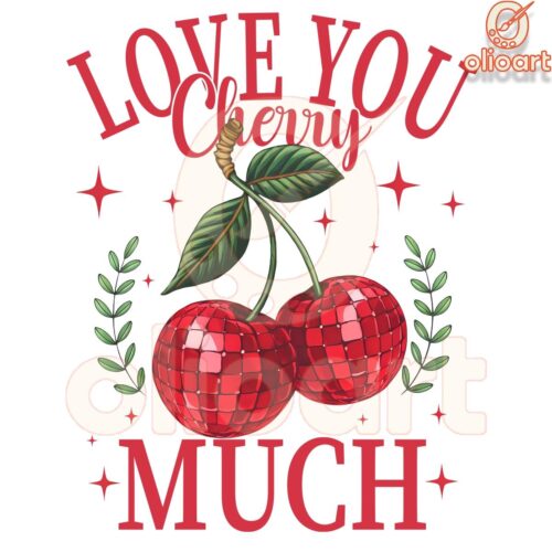 Love You Cherry Much Valentine PNG in Sweet Pink