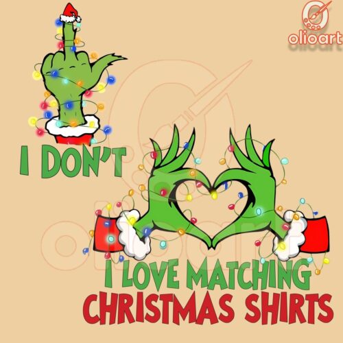 Matching Christmas Shirts I Love I Dont Do PNG