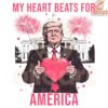 My Heart Beats for America Trump Valentines Day SVGPNG