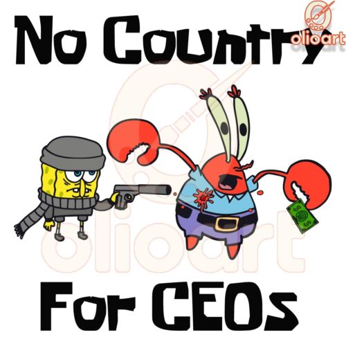 No Country for CEOs SpongeBob SVG Design