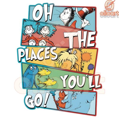 Oh the Places Youll Go SVG PNG Dr Seuss Magic