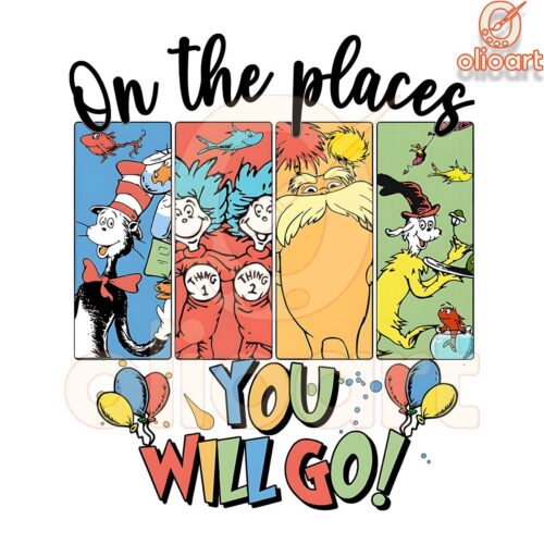 Oh the Places Youll Go SVGPNG Dr Seuss Day Design File