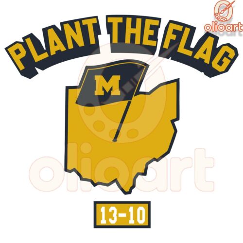 Plant The Flag Michigan Wolverines 13 10 PNG