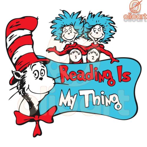 Reading Is My Thing Dr Seuss SVG Digital Design