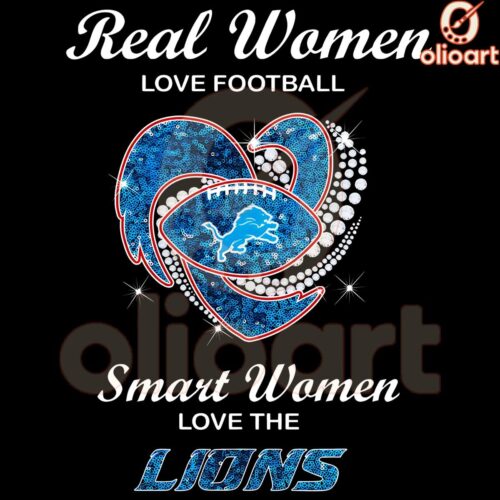 Real Women Love Football Smart Women Cheer for the Lions SVG