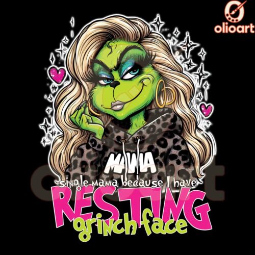 Resting Grinch Face Proud Single Mama PNG