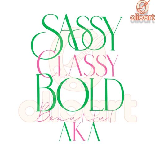 Sassy Classy Alpha Kappa Alpha Sorority SVG Design