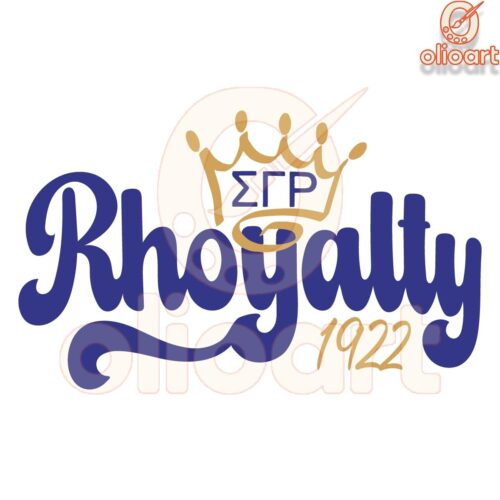 Sigma Gamma Rho Royalty SVG Celebrating Rhoyalty Since 1922