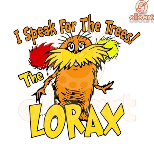 Speak for the Trees Lorax SVG Design Dr Seuss Inspired File