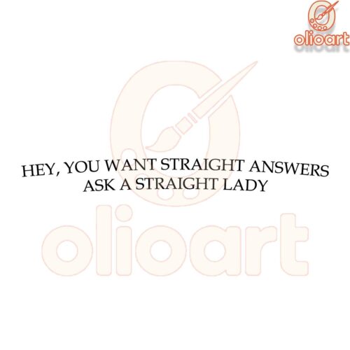 Straight Answers Ask a Straight Lady Bold Quote SVG