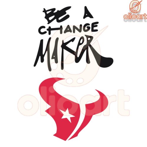 Texans Be the Change Inspire Change SVG Design