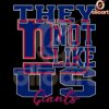 They Dont Like Us New York Giants NFL Football SVG