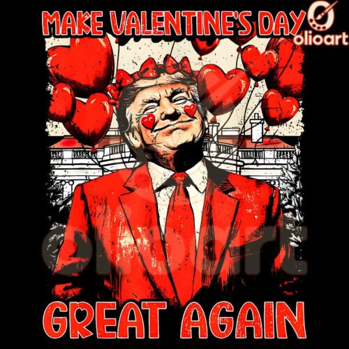 Trump Love SVG PNG Make Valentines Day Great Again