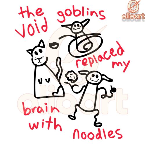 Void Goblins Turned My Brain Into Noodles Fun SVG Design