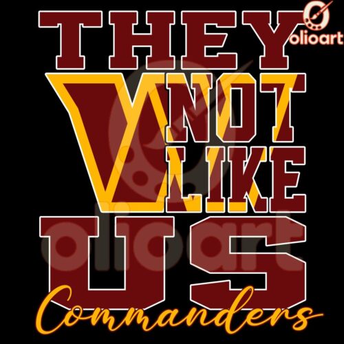 Washington Commanders NFL Football SVG Theyre Not Like Us