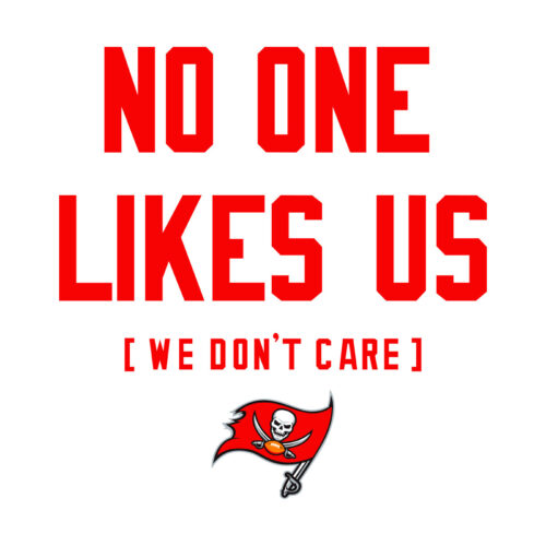 No One Likes Us We Don't Care Tampa Bay Buccaneers SVG