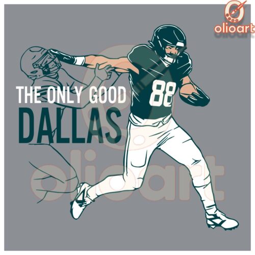 Dallas Goedert The Only Good Dallas for Eagles Fans SVG