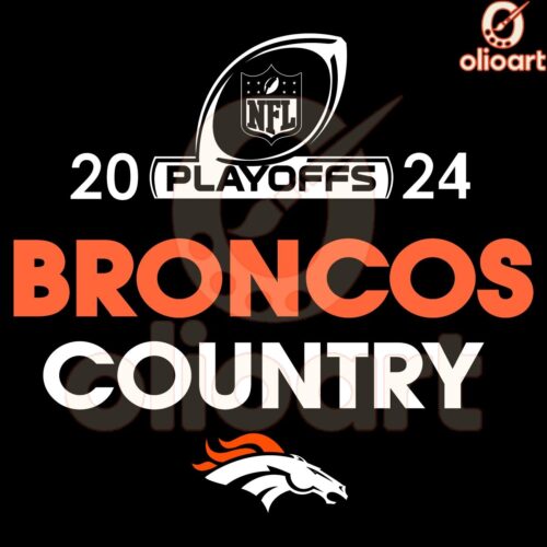 Denver Broncos SVG Broncos Country Playoffs 2024 Hype