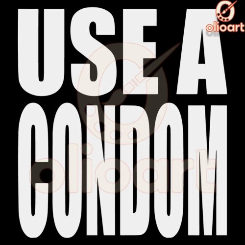 Funny Adult Joke SVG Dont Forget the Condom