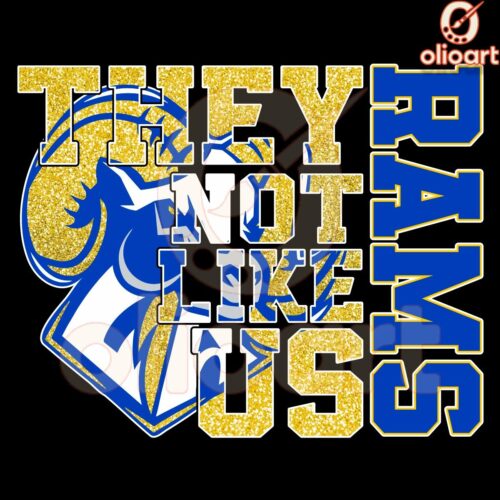 Glitter Los Angeles Rams They Not Like Us Design PNG