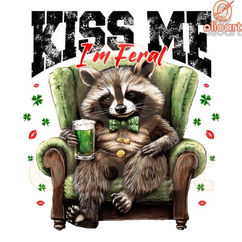 Kiss Me Im a Feral Raccoon St Patricks Day PNG