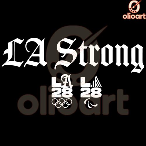 LA Strong SVG Celebrate Los Angeles 2028 with Style