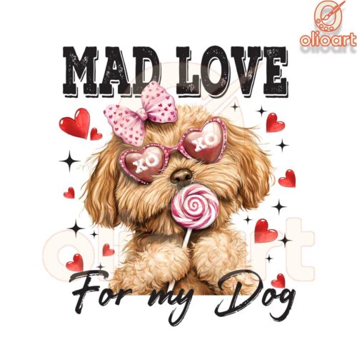 Mad Love for My Dog Valentine Lollipop SVGPNG Design