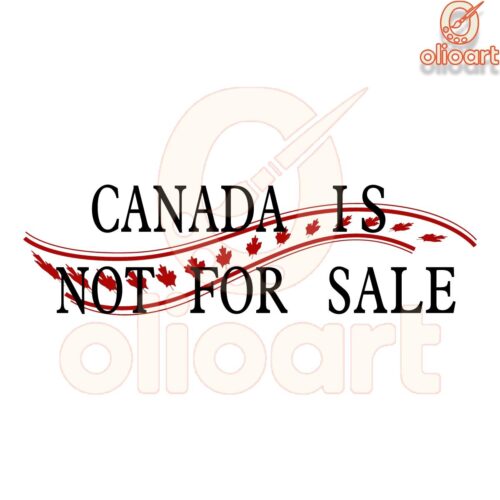 Maple Leaf Silk Canada Is Not For Sale SVG