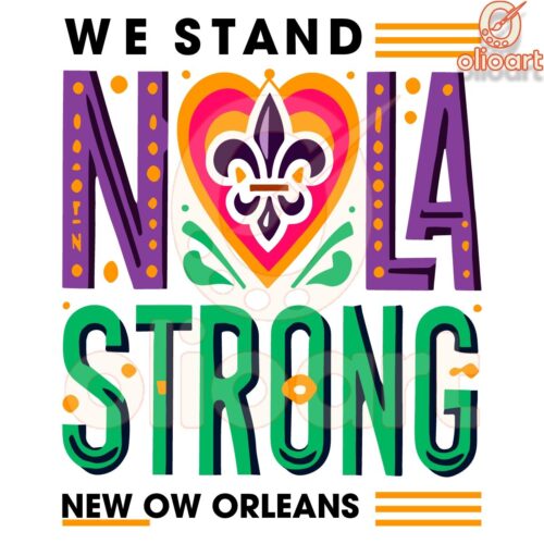 NOLA Strong United We Stand New Orleans SVG Design