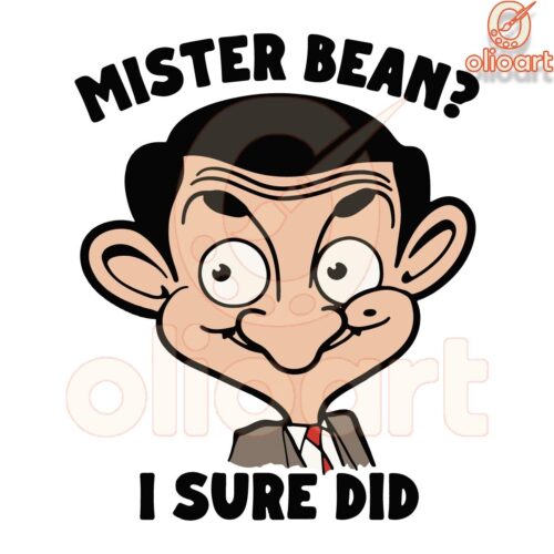 Sure Did Mister Bean SVG Design