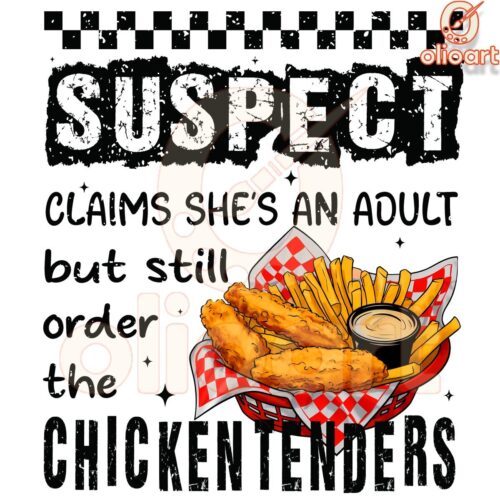 Suspect Claim She's An Adult Chicken Tenders PNG