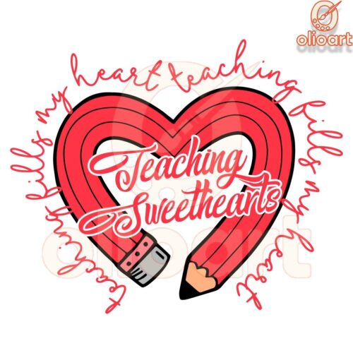 Teaching Sweethearts SVG Valentine Love That Fills My Heart