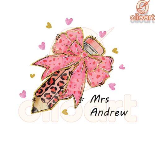 Valentine Coquette Pencil Mrs Andrew Teacher Gift PNG