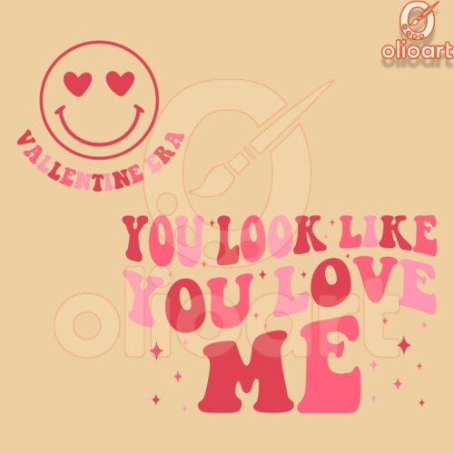 Valentine Era You Look Like You love me PNG