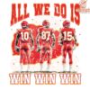 All We Do Is Win Win Win Png